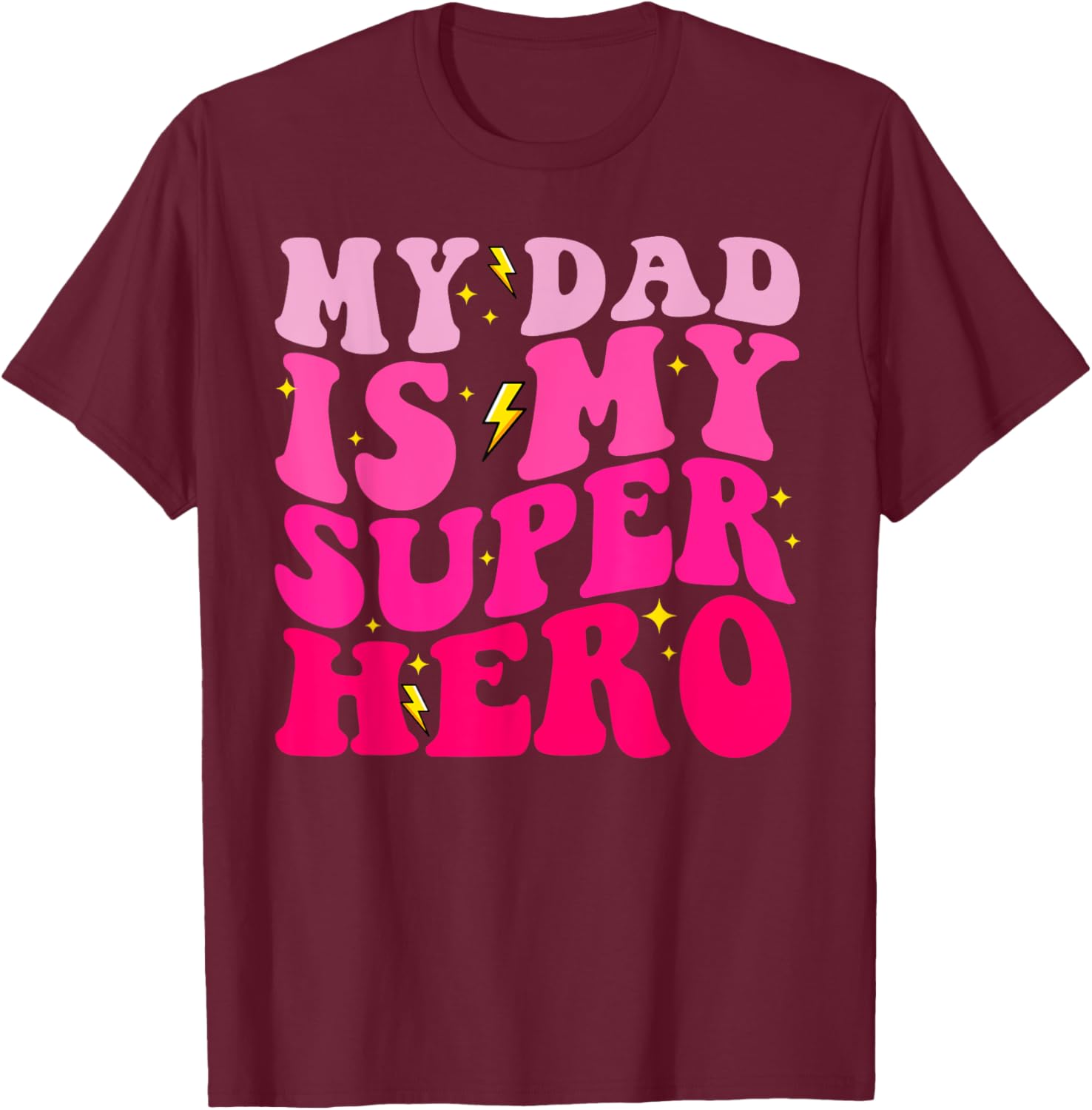 Daughter Father's Day Shirt My Dad Is My Superhero Girls