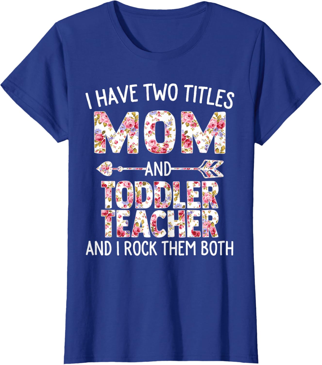 I Have Two Titles Mom & Toddler Teacher Mothers Day Flower