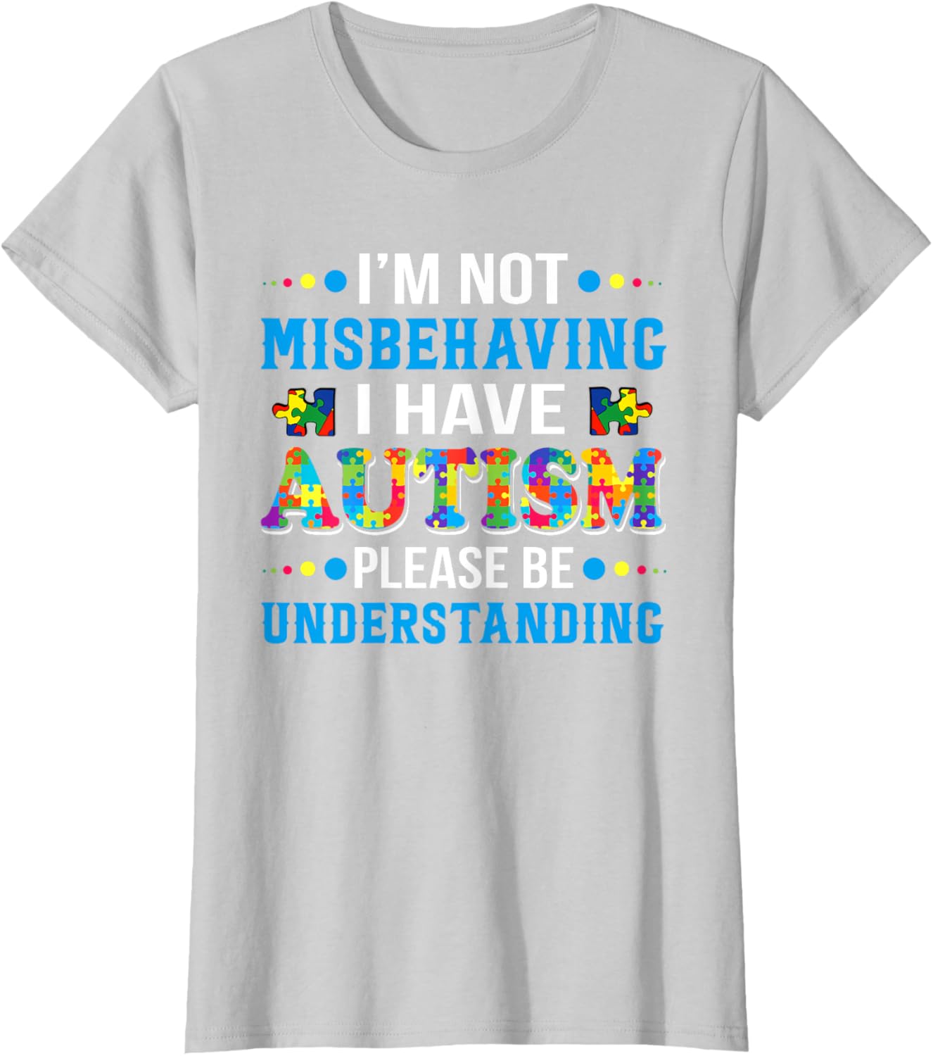 Autism Awareness I'm Not Misbehaving I Have Autism