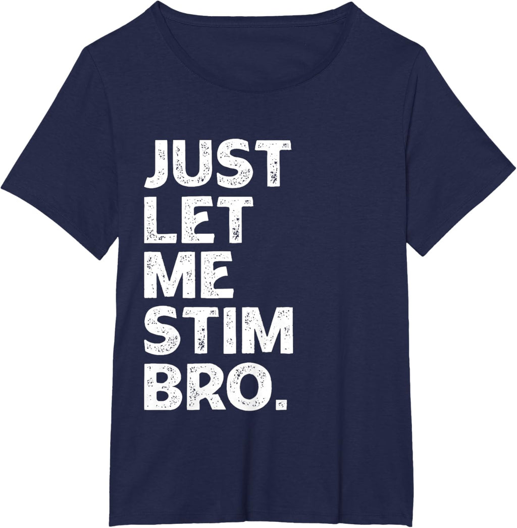 Just Let Me Stim Bro Kids Boys - Autistic Autism Awareness