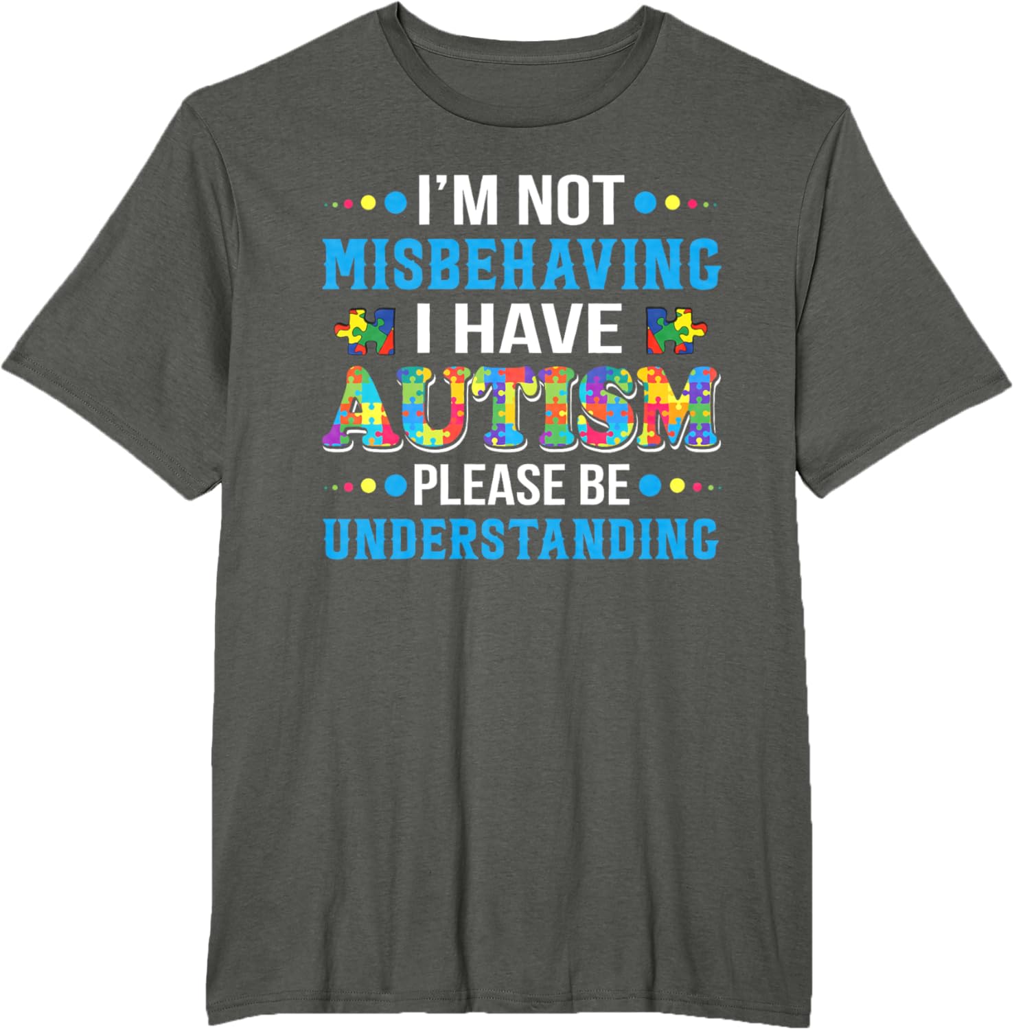 Autism Awareness I'm Not Misbehaving I Have Autism