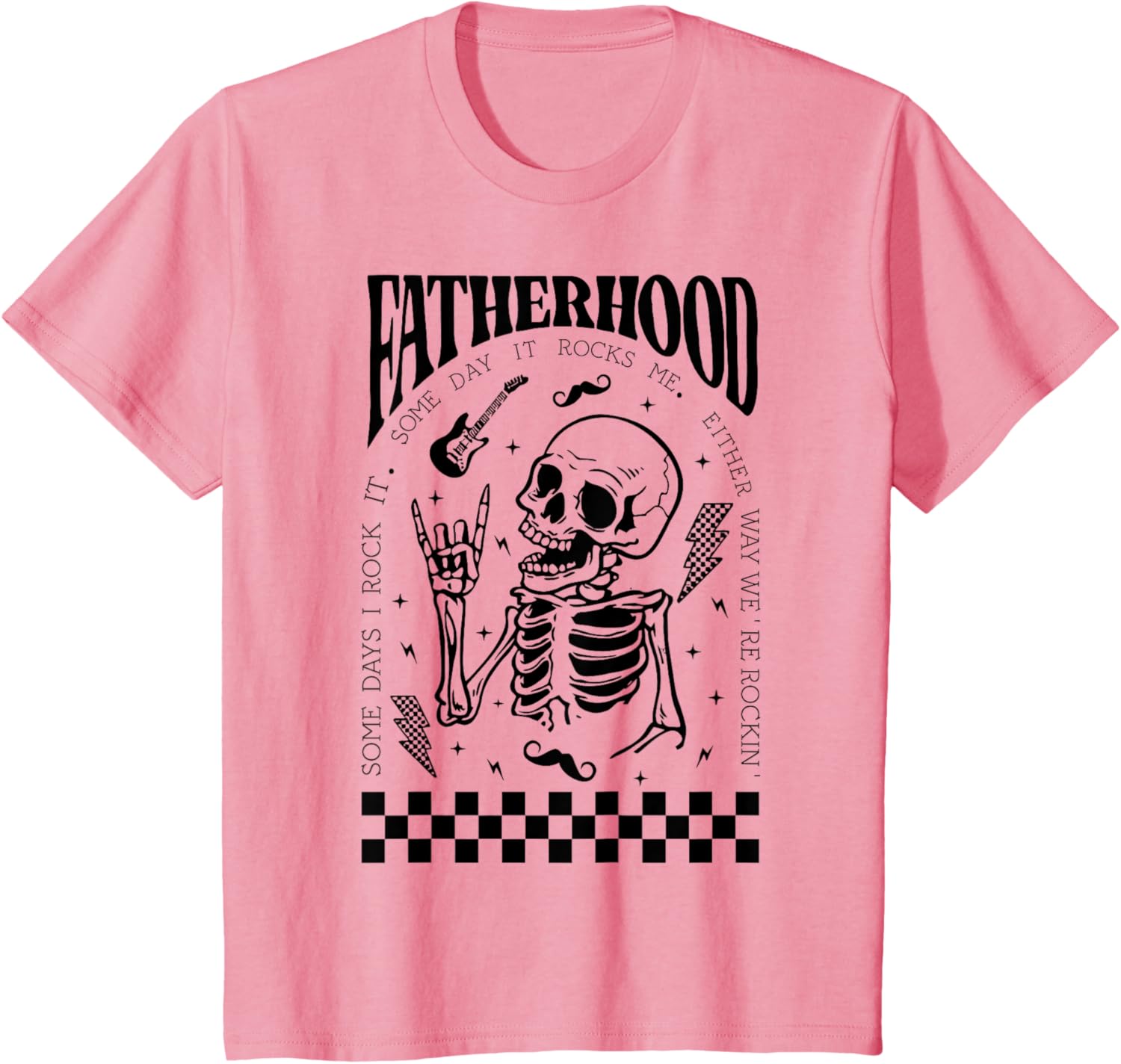 Fatherhood Dad Tour Some Days I Rock It Happy Father's Day