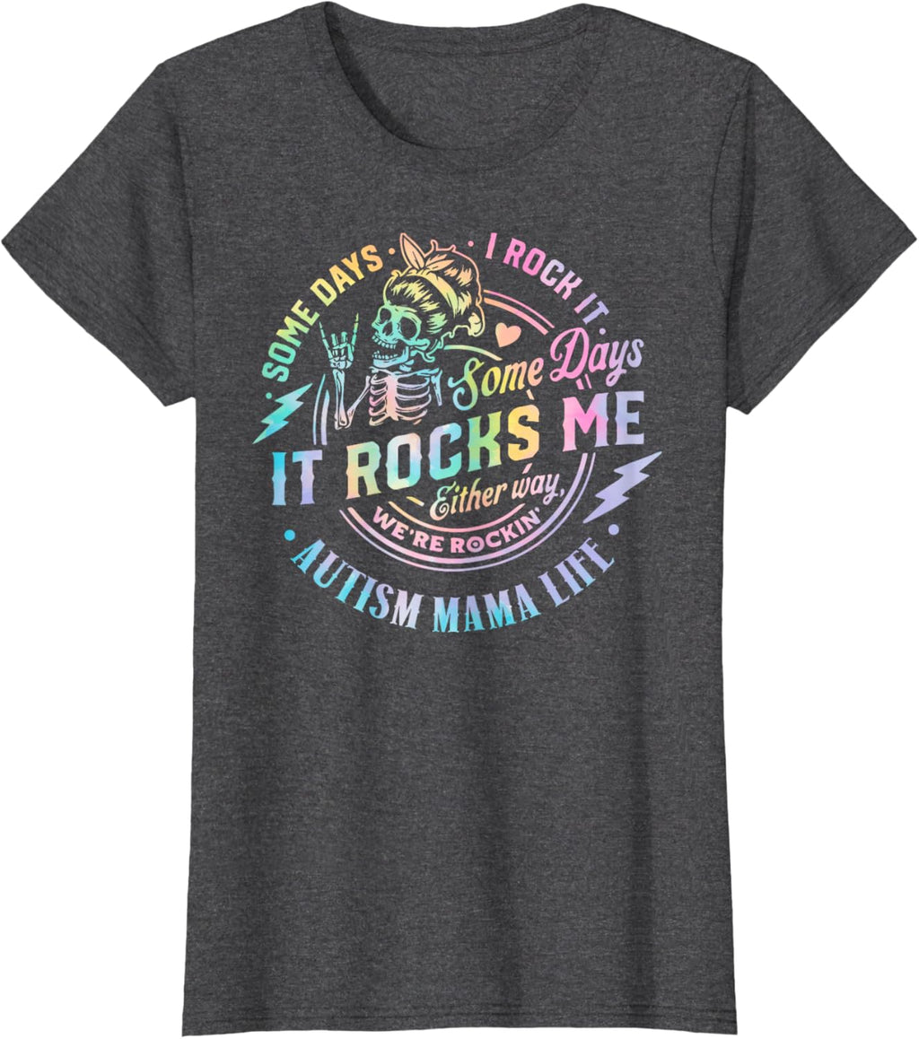 Autism Mama Life Some Days I Rock It Some Days It Rock Me