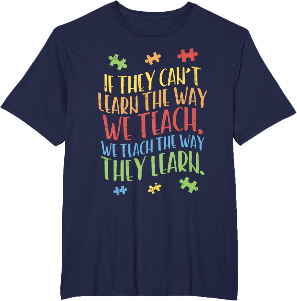 Autism Awareness Teacher Shirt Autistic Teach Learn Gift