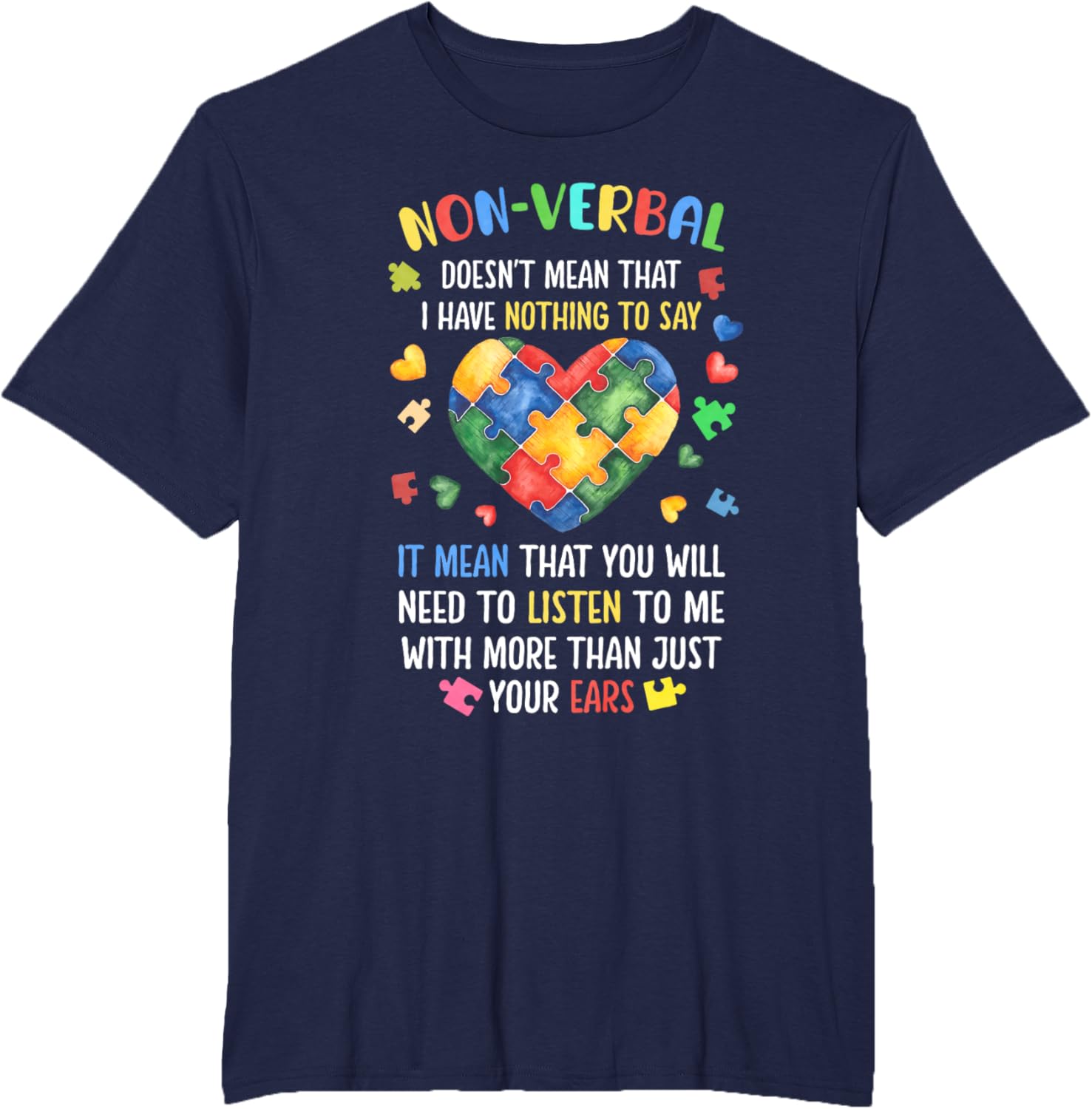 Non-verbal Doesn't Mean I Have Nothing To Say Autism