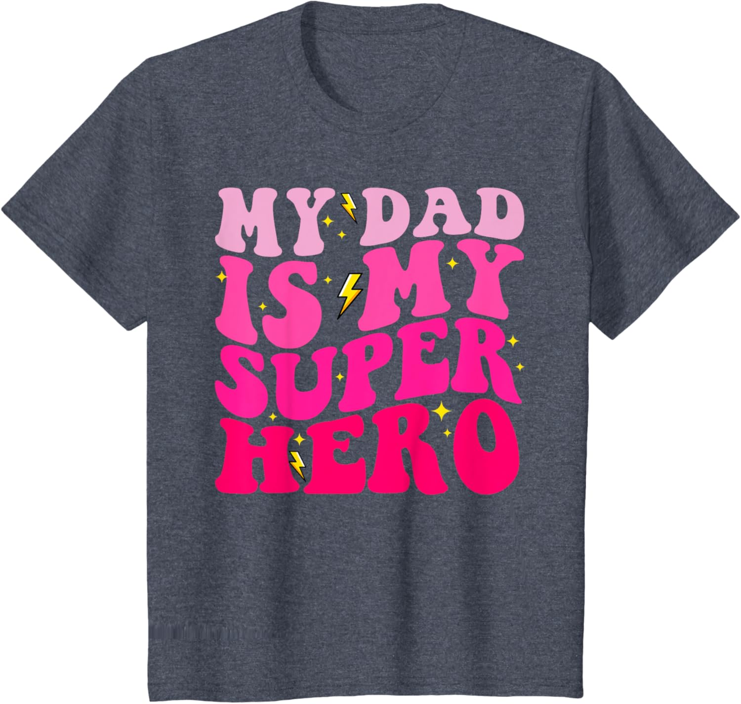 Daughter Father's Day Shirt My Dad Is My Superhero Girls