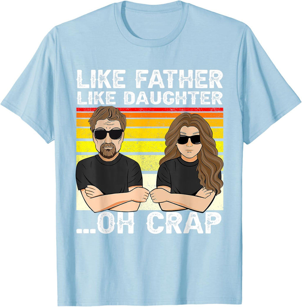 Vintage Retro Dad and Daughter Family Matching Tee - Like Father Like Daughter Oh Crap - Funny Fathers Day T-Shirt - Black - Women's - Small - Short Sleeve - Cotton 100%