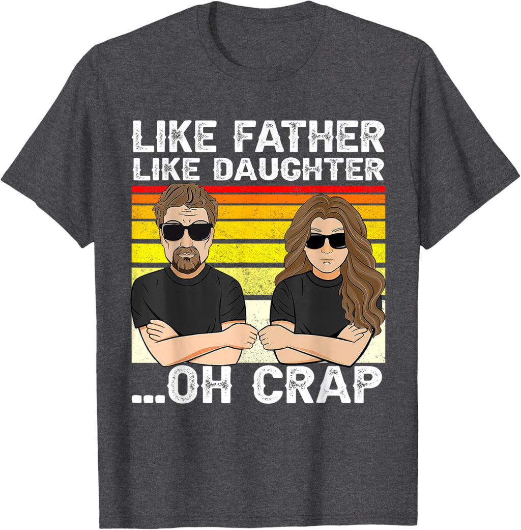 Vintage Retro Dad and Daughter Family Matching Tee - Like Father Like Daughter Oh Crap - Funny Fathers Day T-Shirt - Black - Women's - Small - Short Sleeve - Cotton 100%