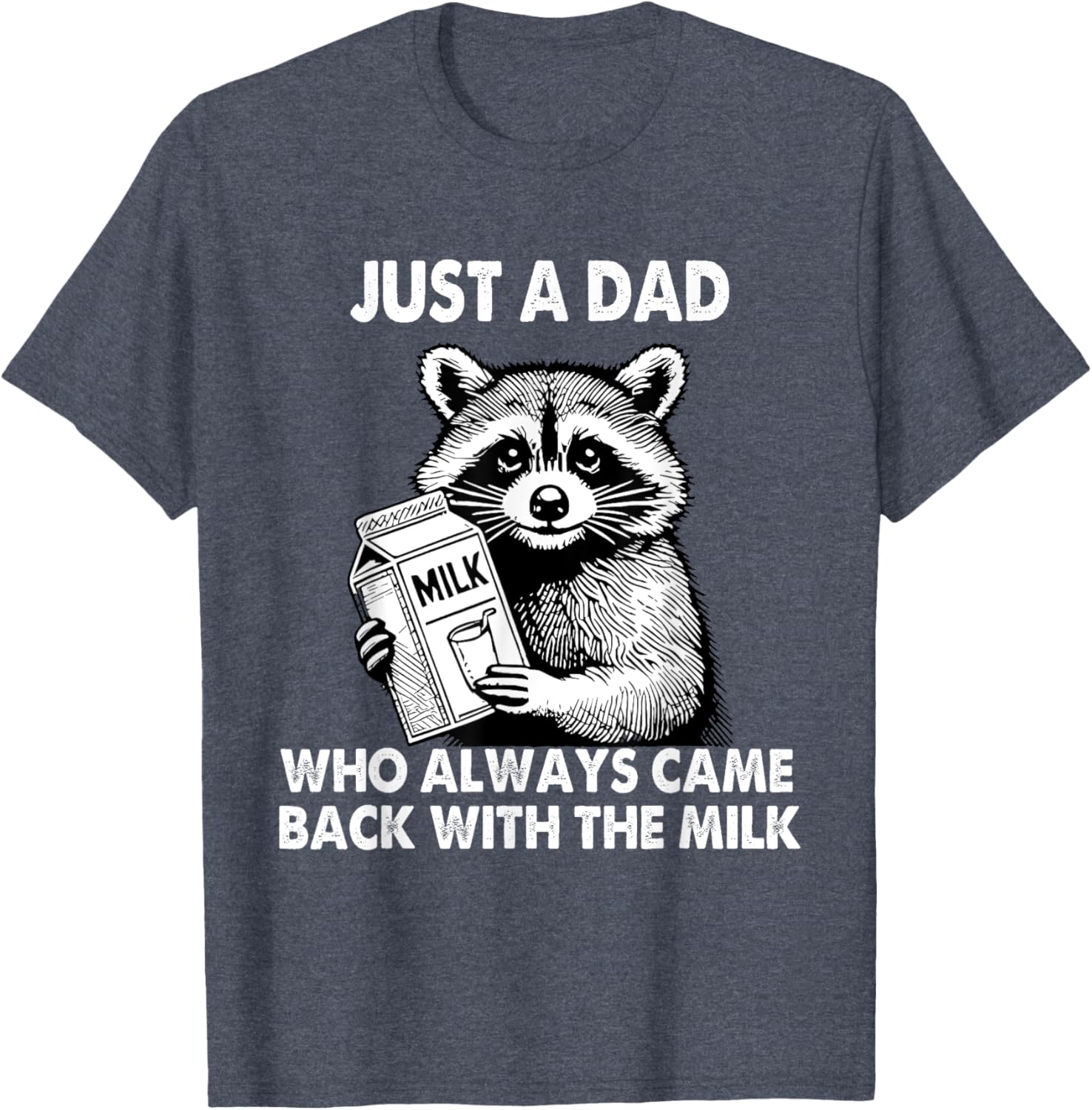 Just a dad who always came back with the milk father's day