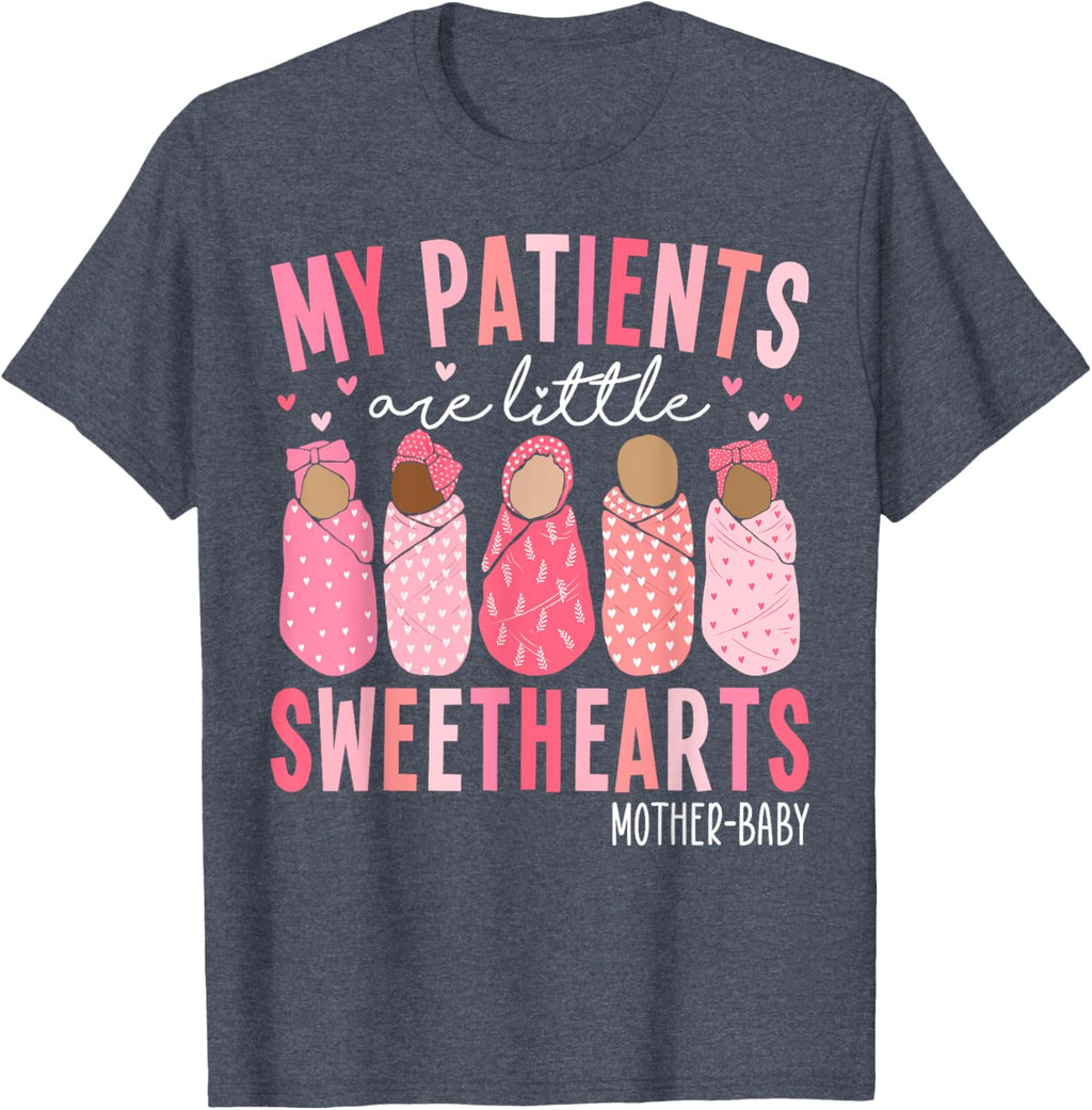 My Patients Are Little Sweethearts Mother Baby RN Valentine