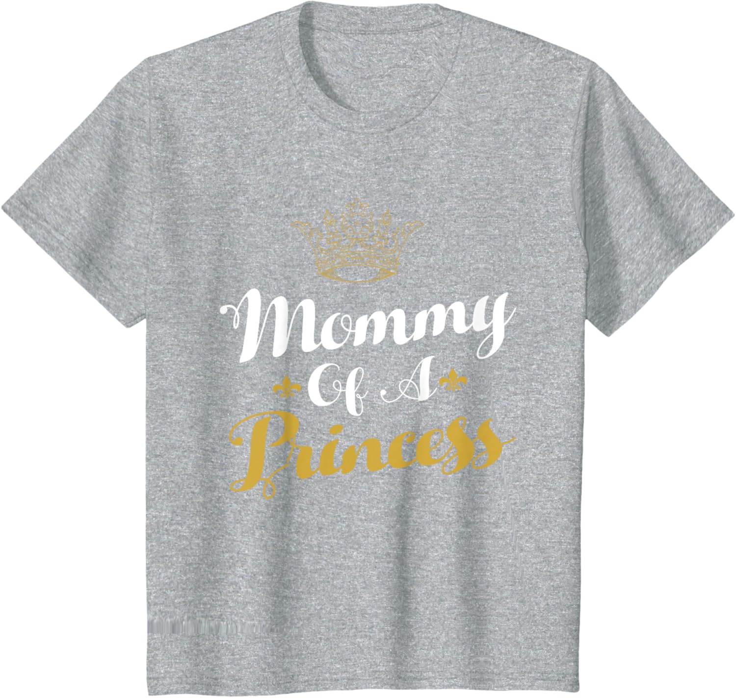 Mommy Of A Princess Daughter Mothers Day For Mom